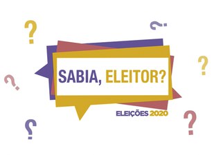 Sabia, eleitor?